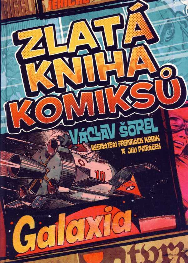 Václav Šorel: ZLATÁ KNIHA KOMIKSŮ