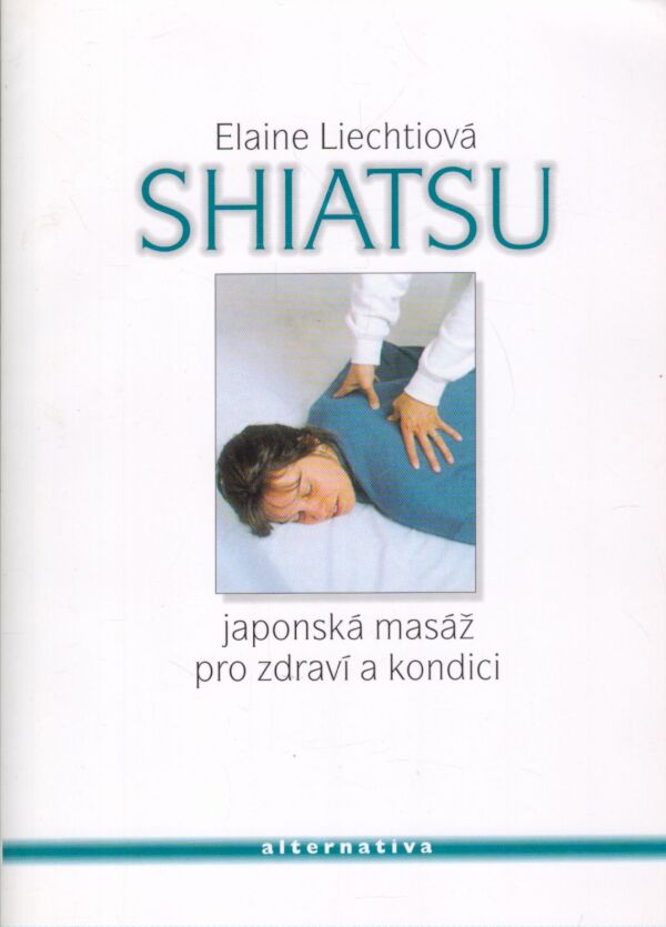 Elaine Liechtiová: SHIATSU