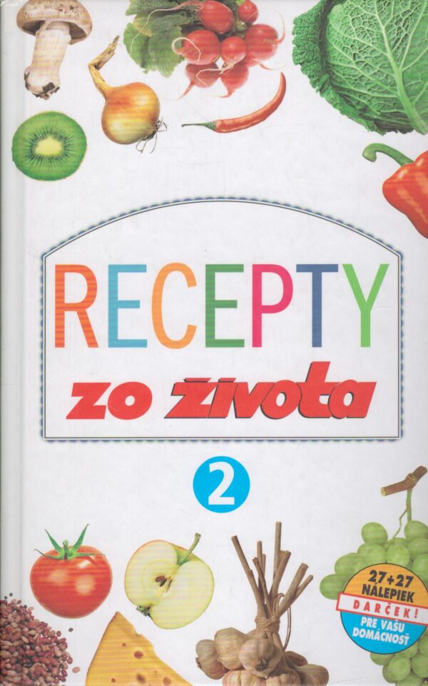 Soňa Hodulová, Ivica Ondrejičková: RECEPTY ZO ŽIVOTA 2
