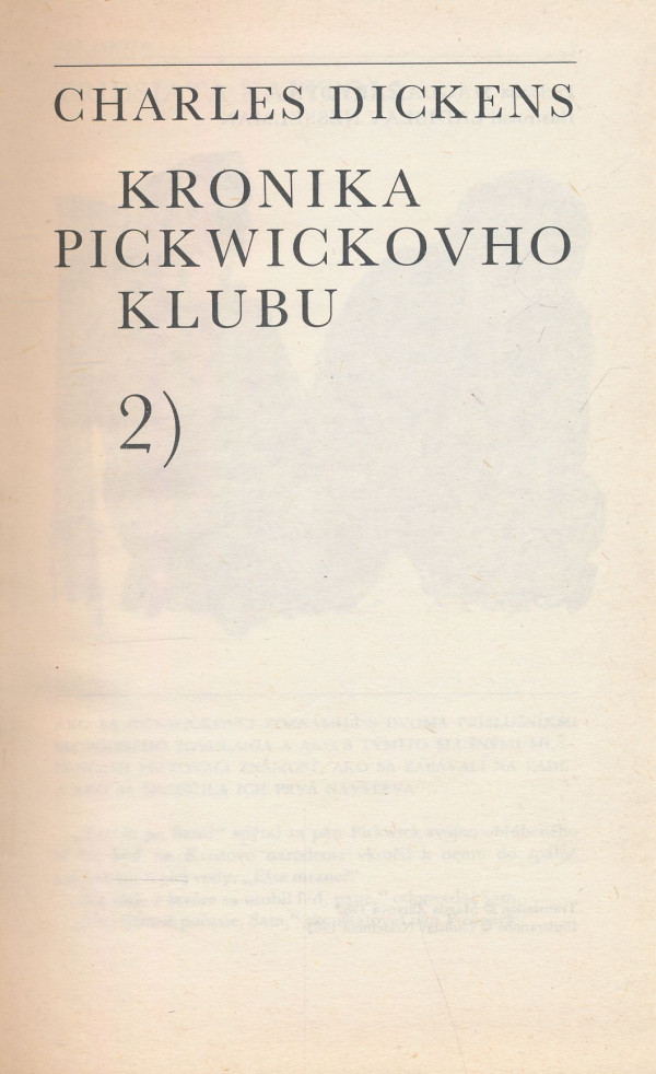 Charles Dickens: Kronika Pickwickovho klubu 1+2