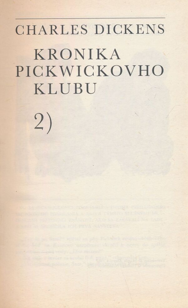 Charles Dickens: Kronika Pickwickovho klubu 1+2