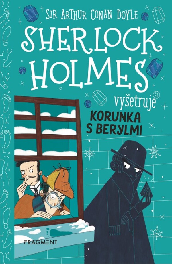 Arthur Conan Doyle: SHERLOCK HOLMES VYŠETRUJE: KORUNKA S BERYLMI