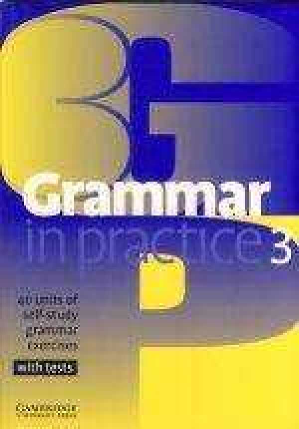 Roger Gower: GRAMMAR IN PRACTICE 3