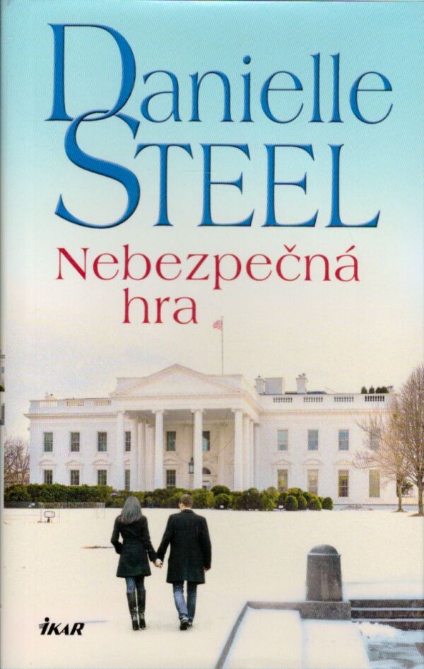 Danielle Steel: NEBEZPEČNÁ HRA