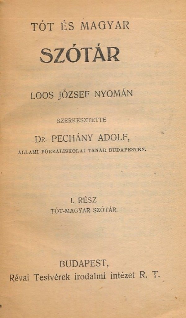 Adolf Pechány: SLOVNÍK SLOVENSKÝ A MAĎARSKÝ - SLOVNÍK MAĎARSKÝ A SLOVENSKÝ