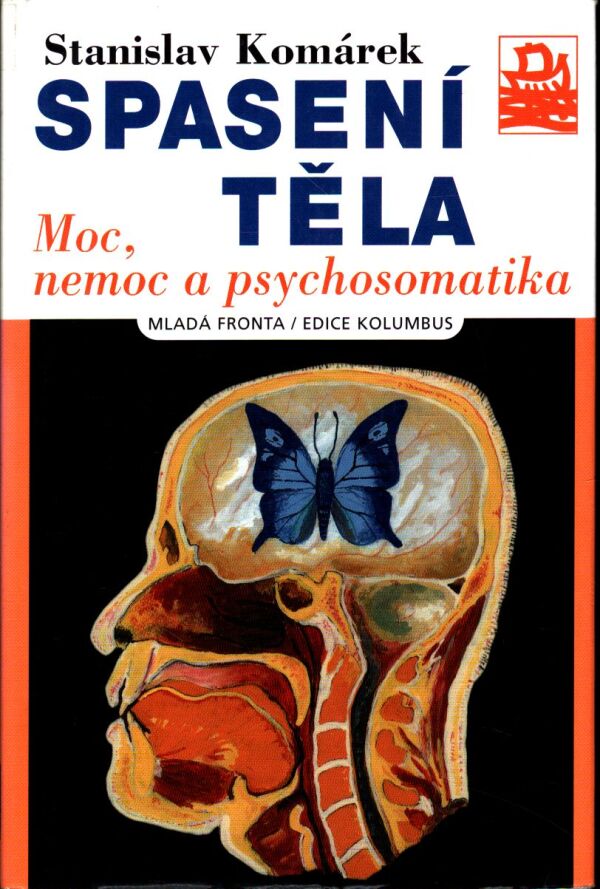 Stanislav Komárek: SPASENÍ TĚLA