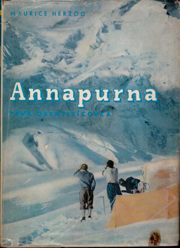 Maurice Herzog: ANNAPURNA