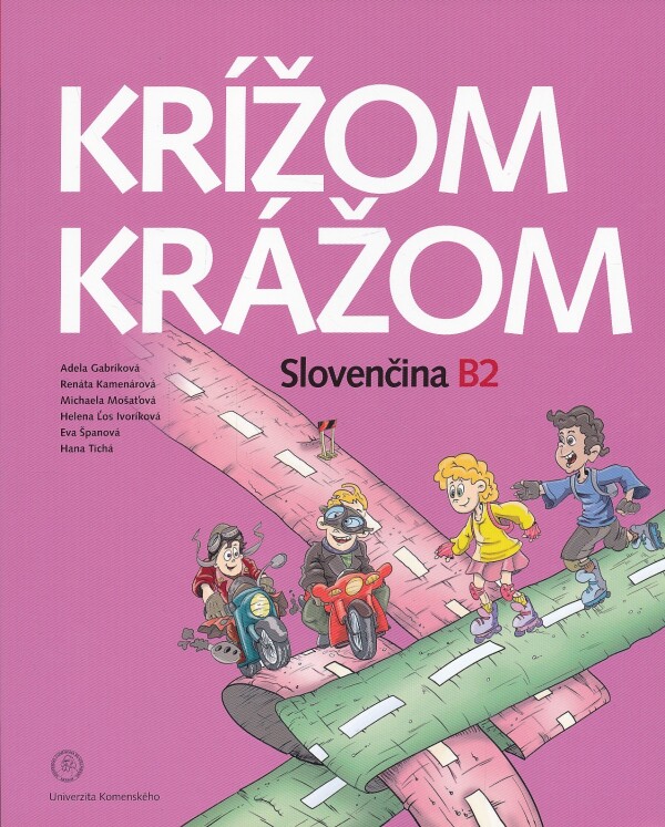 KRÍŽOM KRÁŽOM SLOVENČINA B2