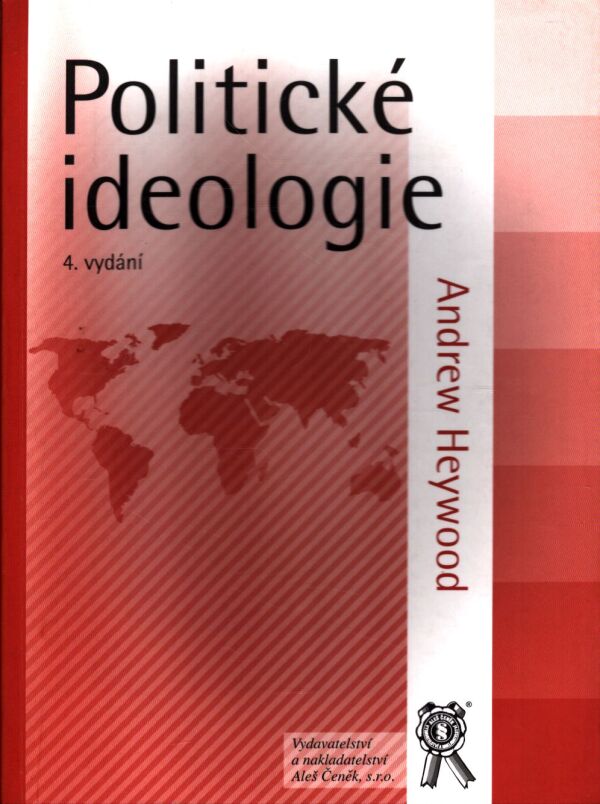 Andrew Heywood: POLITICKÉ IDEOLOGIE