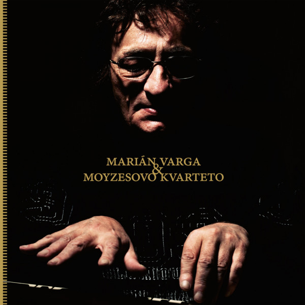 Marián Varga: MARIÁN VARGA A MOYZESOVO KVARTETO - LP
