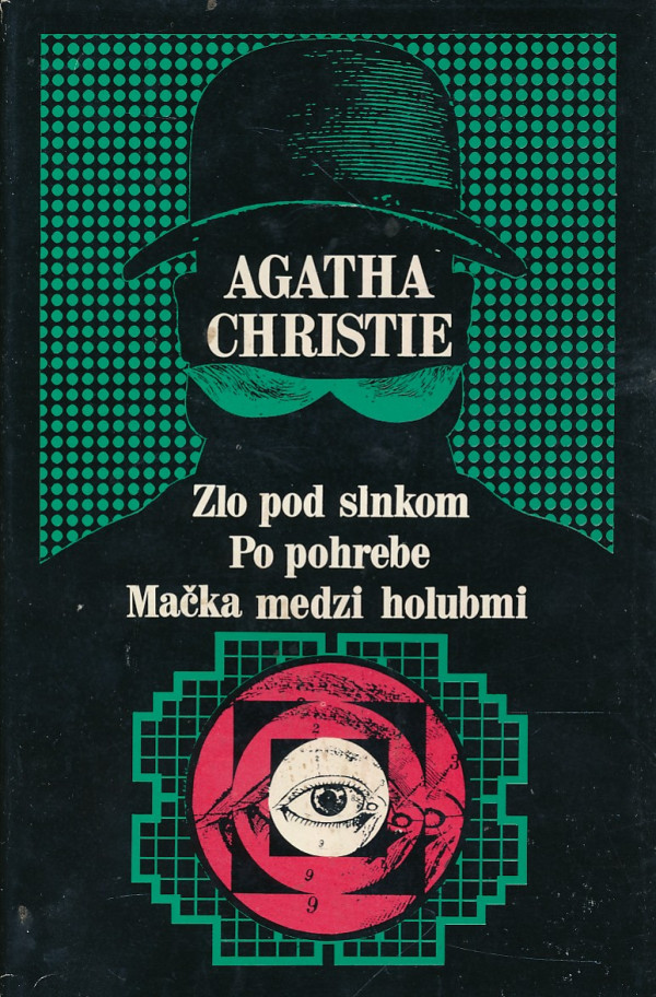Agatha Christie: ZLO POD SLNKOM.PO POHREBE.MAČKA MEDZI HOLUBMI