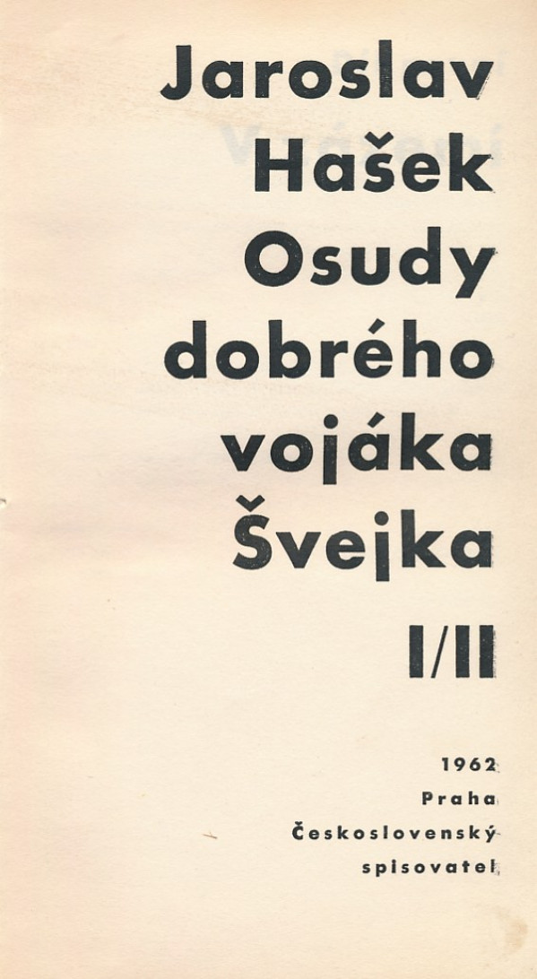 Jaroslav Hašek: OSUDY DOBRÉHO VOJÁKA ŠVEJKA I.-IV.