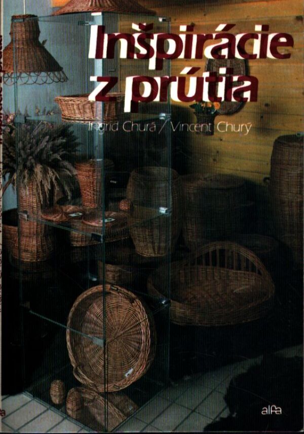 Ingrid Churá, Vincent Churý: INŠPIRÁCIA Z PRÚTIA