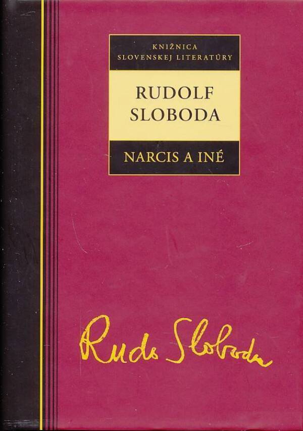 Rudolf Sloboda: NARCIS A INÉ