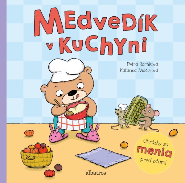 Petra Bartíková, Katarína Macurová: MEDVEDÍK V KUCHYNI