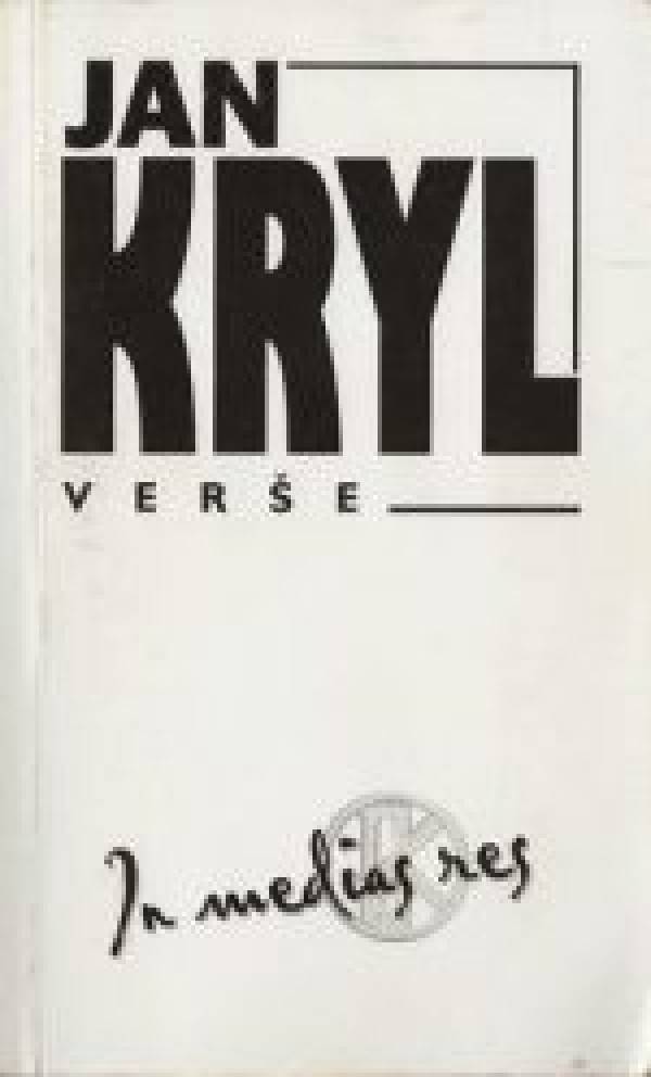 Jan Kryl: IN MEDIAS RES
