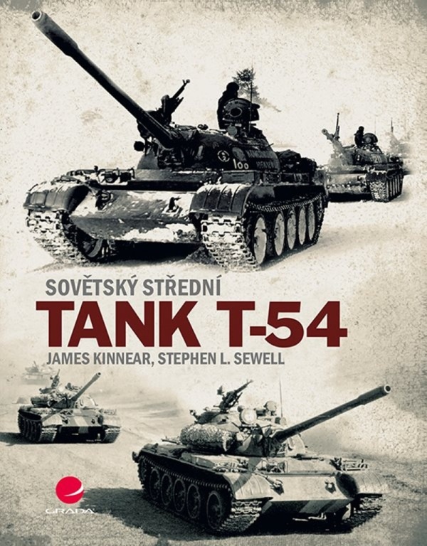 James Kinnear, Stephen L. Sewell: SOVĚTSKÝ STŘEDNÍ TANK T-54