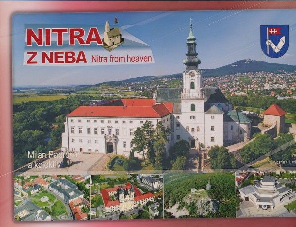Milan Paprčka a kol.: NITRA Z NEBA - NITRA FROM HEAVEN