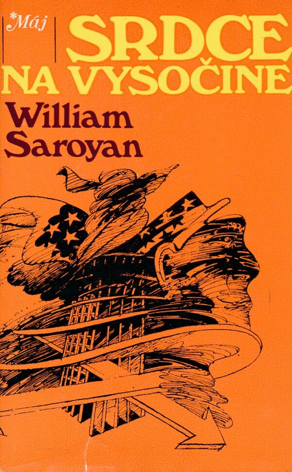 William Saroyan: SRDCE NA VYSOČINE
