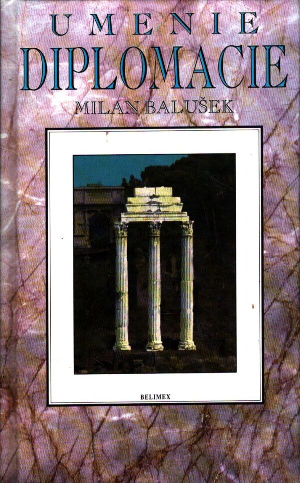 Milan Balušek: UMENIE DIPLOMACIE
