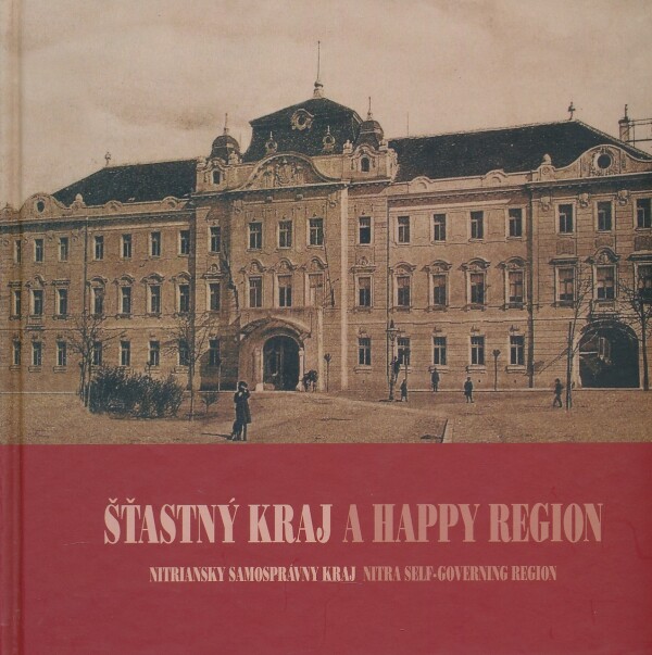 ŠŤASTNÝ KRAJ / A HAPPY REGION