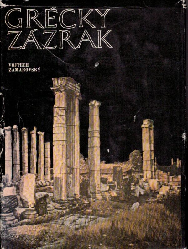 Vojtech Zamarovský: GRÉCKY ZÁZRAK