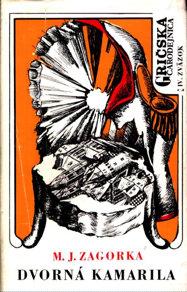 Marija Jurič Zagorka: DVORNÁ KAMARILA - GRIČSKÁ ČARODEJNICA IV.