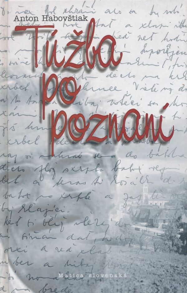 Anton Habovštiak: Túžba po poznaní