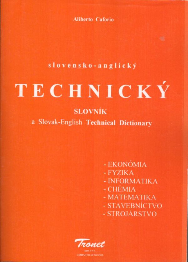 Aliberto Caforio: SLOVENSKO-ANGLICKÝ TECHNICKÝ SLOVNÍK