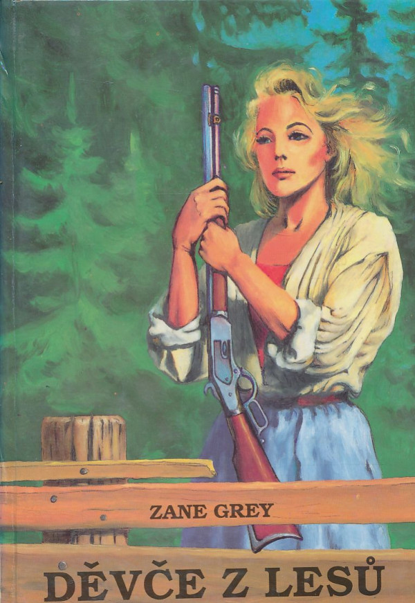 Zane Grey: Děvče z lesů