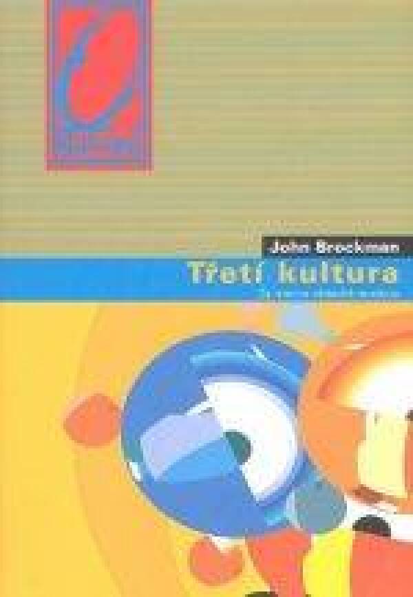 John Brockman: TŘETÍ KULTURA