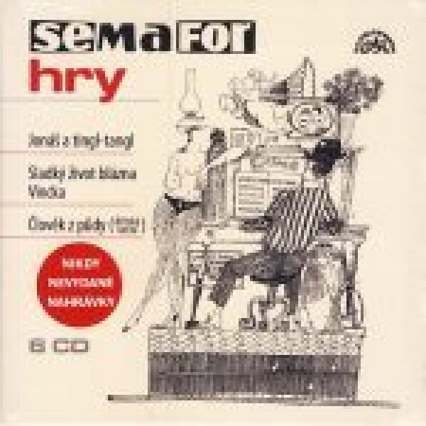 Semafor: SEMAFOR HRY:  JONÁŠ A TINGL-TANGL, SLADKÝ žIVOT BLÁZNA VINCKA, ČLOVĚK Z PŮDY (6CD BOX)
