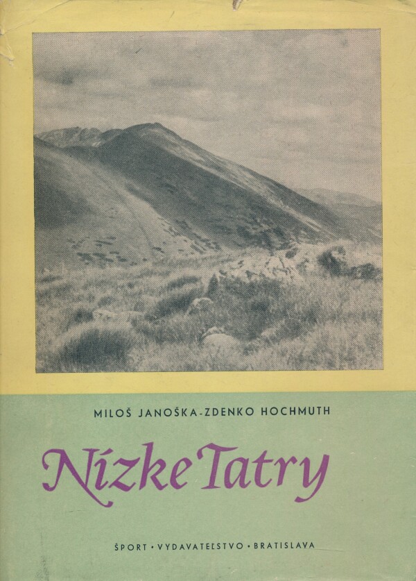 Miloš Janoška, Zdenko Hochmuth: NÍZKE TATRY