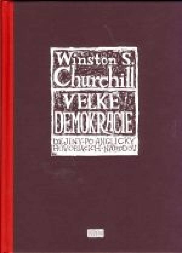 Winston S. Churchill: VEĽKÉ DEMOKRACIE