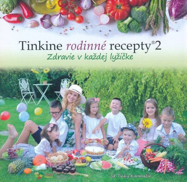 Tinka Karmažín: TINKINE RODINNÉ RECEPTY 2