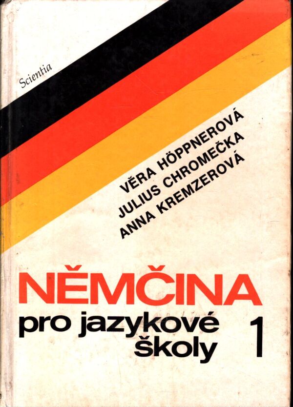 V. Höppnerová, J. Chromečka, A. Kremzerová: NĚMČINA PRO JAZYKOVÉ ŠKOLY 1