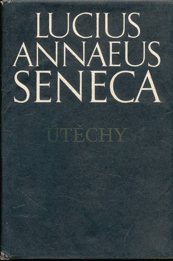 Lucius Annaeus Seneca: ÚTĚCHY