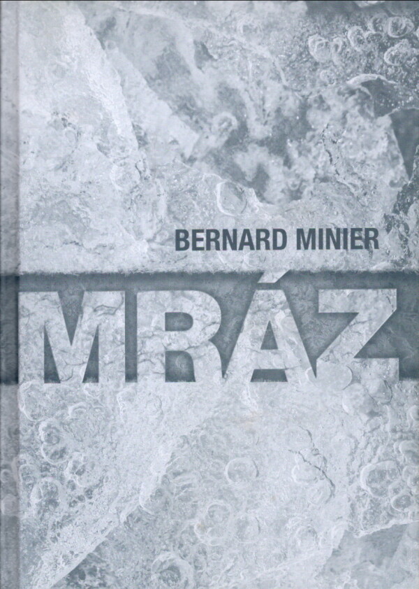 Bernard Minier: MRÁZ