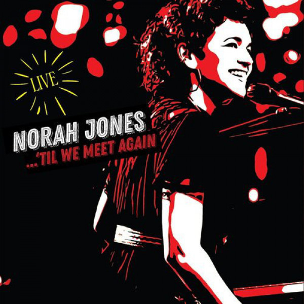 Norah Jones: ...`TIL WE MEET AGAIN - 2 LP