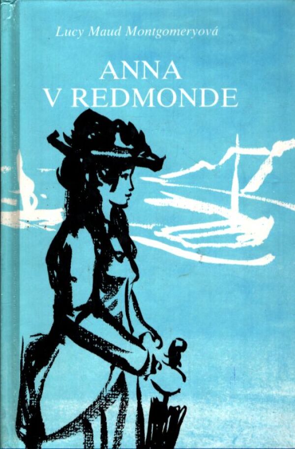 Lucy Maud Montgomeryová: ANNA V REDMONDE