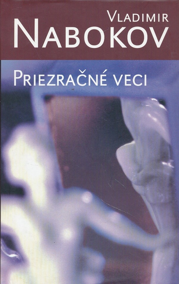 Vladimir Nabokov: PRIEZRAČNÉ VECI