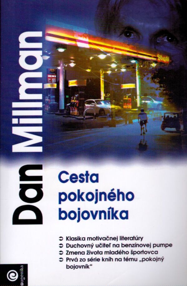 Dan Millman: CESTA POKOJNÉHO BOJOVNÍKA