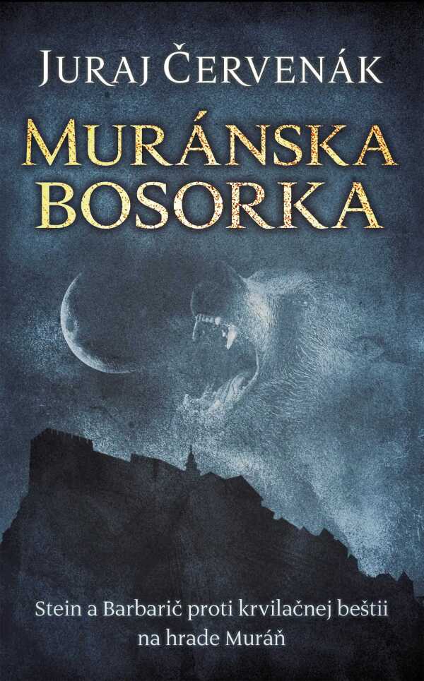 Juraj Červenák: MURÁNSKA BOSORKA