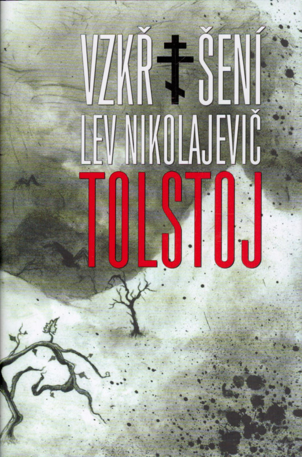 Lev Nikolajevič Tolstoj: VZKŘÍŠENÍ