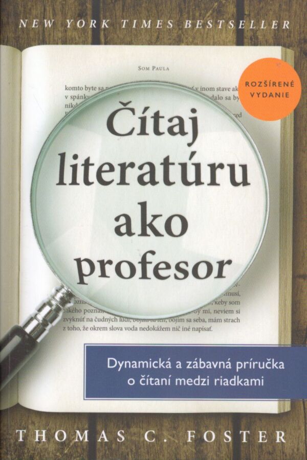 Thomas C. Foster: ČÍTAJ LITERATÚRU AKO PROFESOR