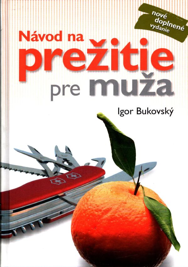 Igor Bukovský: NÁVOD NA PREŽITIE PRE MUŽA