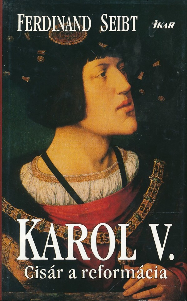 Ferdinand Seibt: KAROL V.