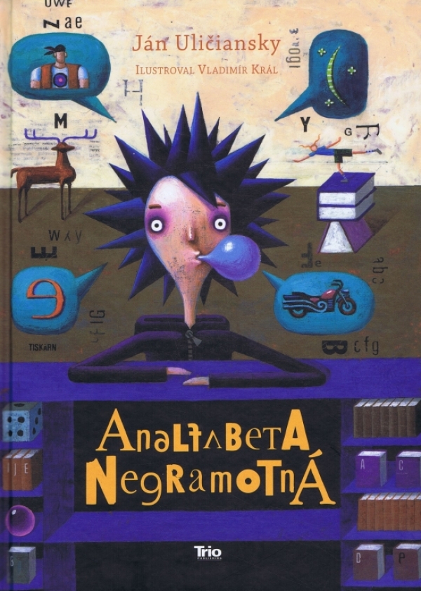 Ján Uličiansky: ANALFABETA NEGRAMOTNÁ