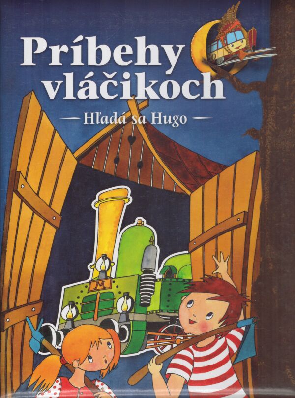 Dita Křišťanová: PRÍBEHY O VLÁČIKOCH - HĽADÁ SA HUGO