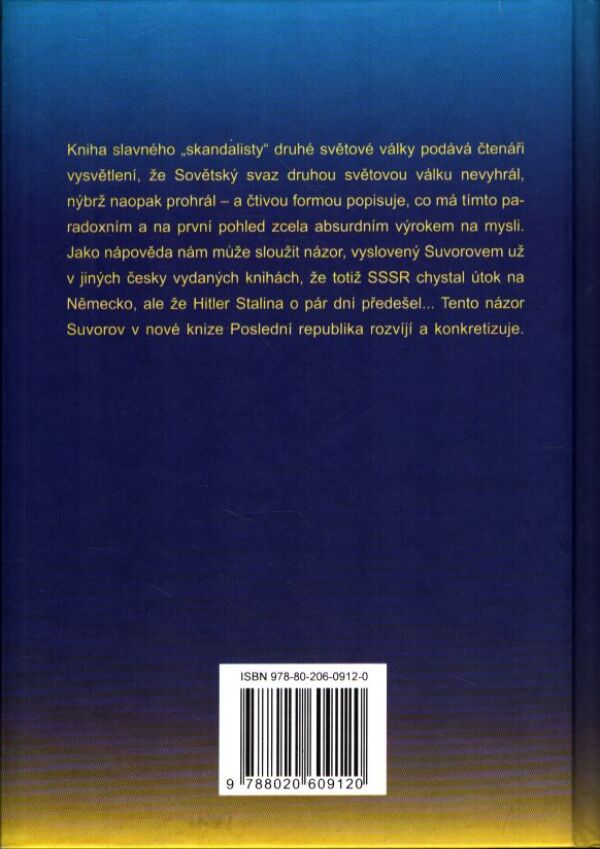 Viktor Suvorov: POSLEDNÍ REPUBLIKA I.